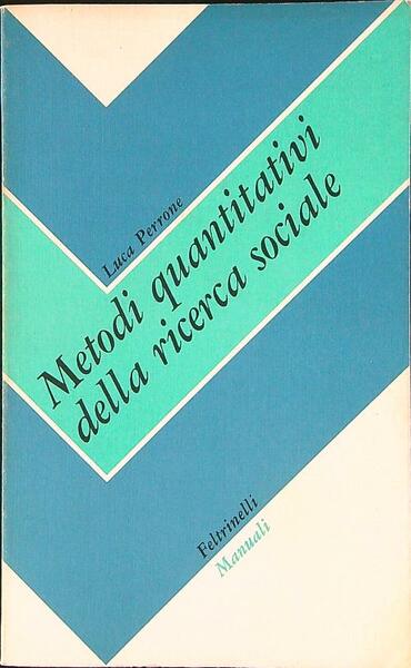 Medoti quantitativi della ricerca sociale