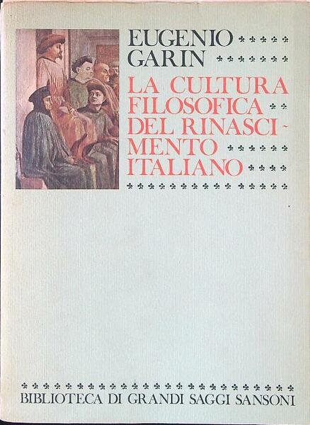 La cultura filosofica del Rinascimento Italiano