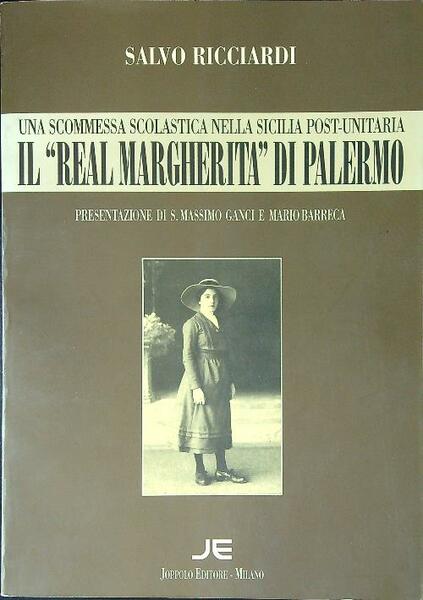 Una scommessa scolastica nella Sicilia post-unitaria Il Real Margherita di …