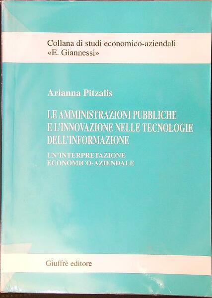 Le amministrazioni pubbliche e l'innovazione nelle tecnologie dell'informazione