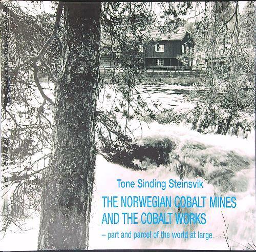 The Norwegian Cobalt Mines and the Cobalt Works