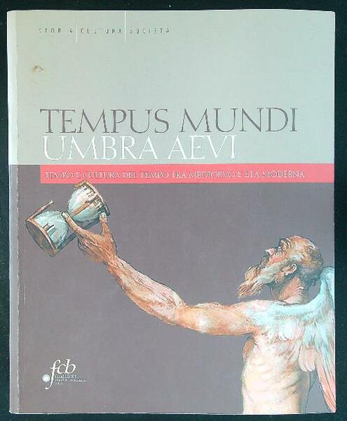 Tempus mundi umbra aevi