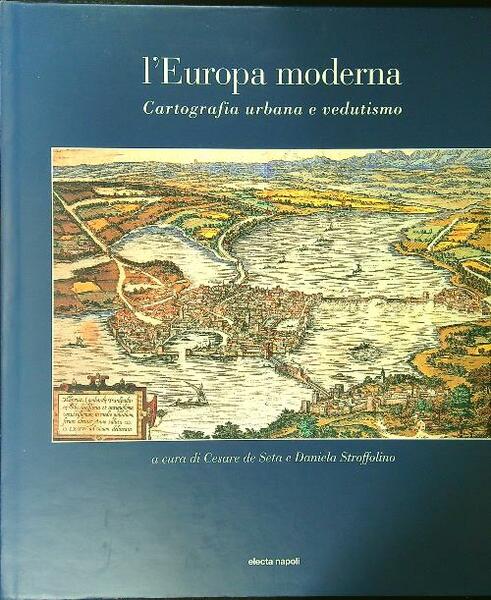 L' Europa moderna tra cartografia e vedutismo