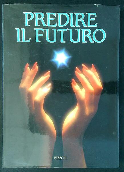 Predire il futuro