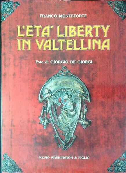 L'eta' liberty in Valtellina