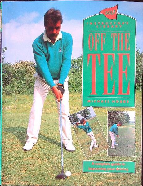 Golf instructor's library Off the tee