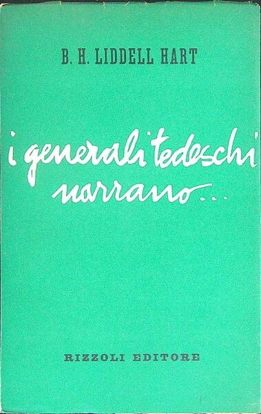 I generali Tedeschi narrano...