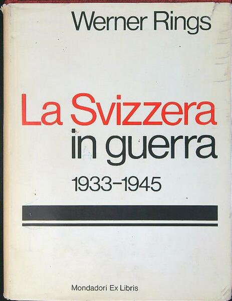 La Svizzera in Guerra 1933 - 1945