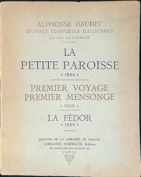 La petite Paroisse 1895 Premier voyage premier mensonge 1900 La …