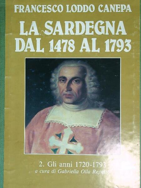 La Sardegna dal 1478 al 1793. 2vv