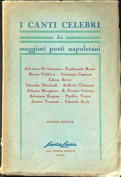 I canti celebri dei maggiori poeti napoletani