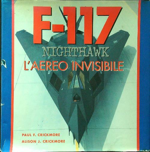 F-117 Nighthawk L'aereo invisibile