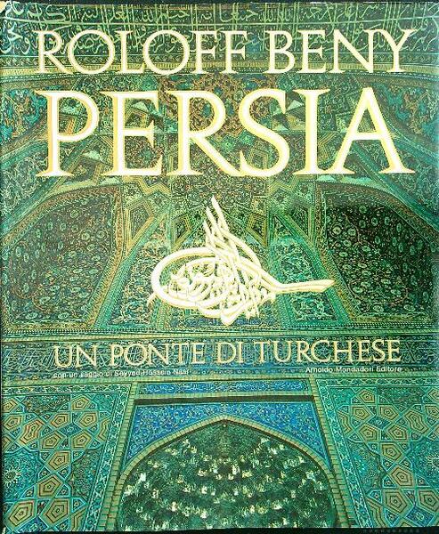Persia. Un ponte di turchese