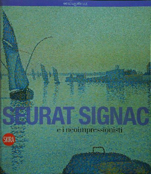 Seurat Signac e i neoimpressionisti