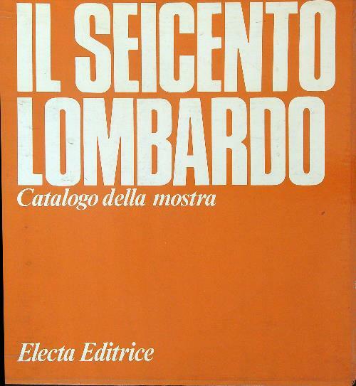 Il Seicento Lombardo 3 vv