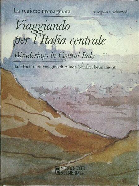 Viaggiando per l'Italia centrale