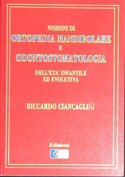 Nozioni di ortopedia mandibolare e odontostomatologia