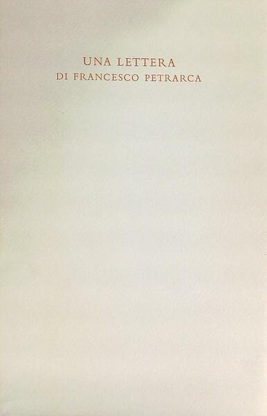 Una Lettera di Francesco Petrarca. Lettera a Giovanni Anchiseo