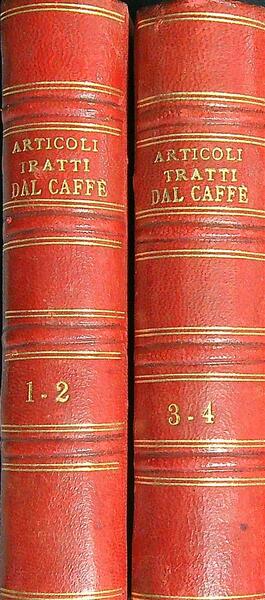 Articoli tratti da Caffe'. 4 volumi in due legature