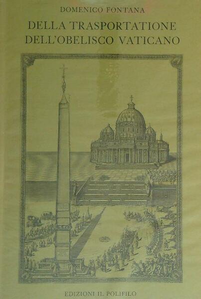 Della trasportatione dell'obelisco vaticano