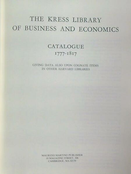 The Kress Library of Business and Economics Catalogue, 1777-1817