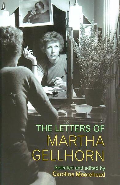 The Letters of Martha Gellhorn