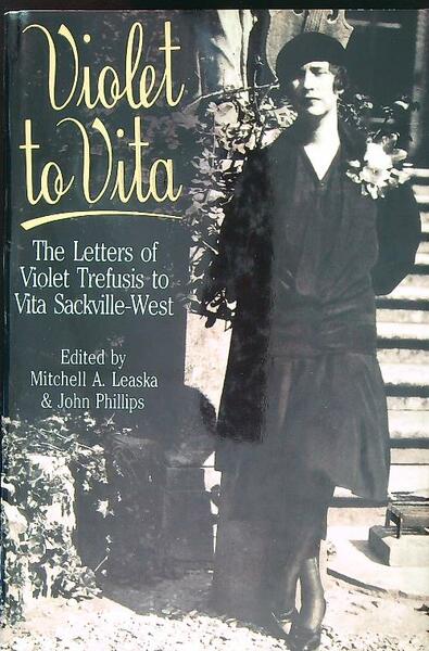 Violet to Vita: Letters of Trefusis to Vita Sackville-West