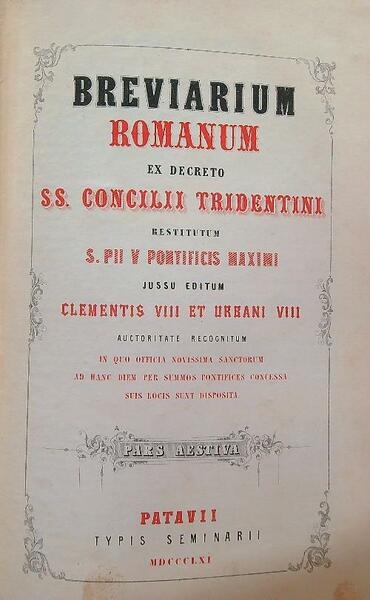 Breviarium romanum ex decreto SS concilii tridentini. Pars aestiva