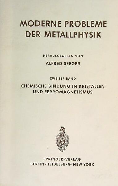 Moderne Probleme der metallphysik. Zweiter band