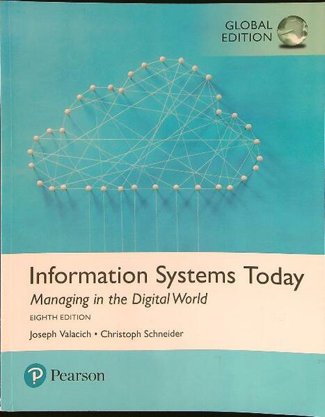 Information Systems Today: Managing the Digital World