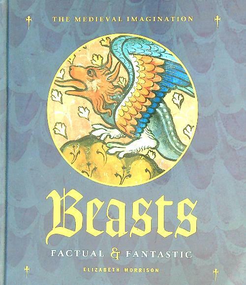 Beasts Factual and Fantastic