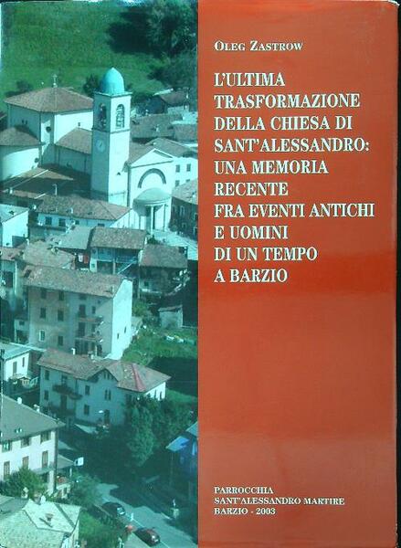 L'ultima trasformazione della chiesa di sant'Alessandro