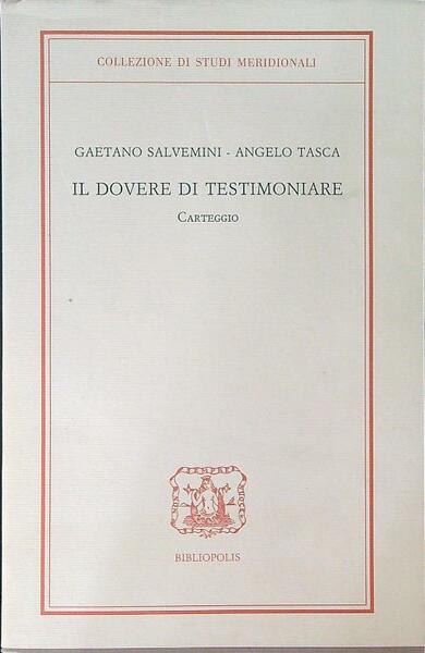 Il dovere di testimoniare Carteggio