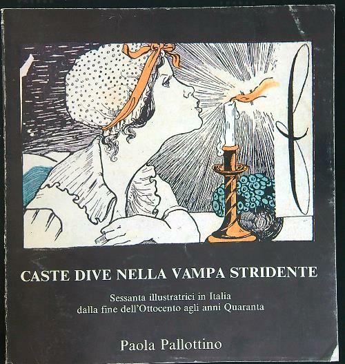 Caste dive nella vampa stridente