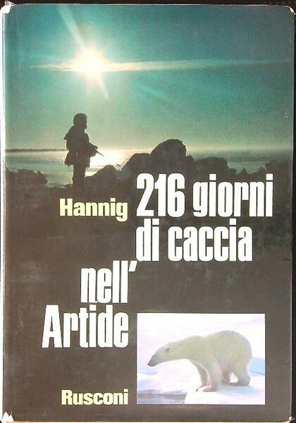 216 giorni di caccia nell'Artide