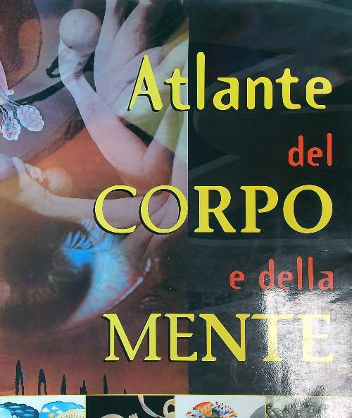 Atlante del corpo e della mente