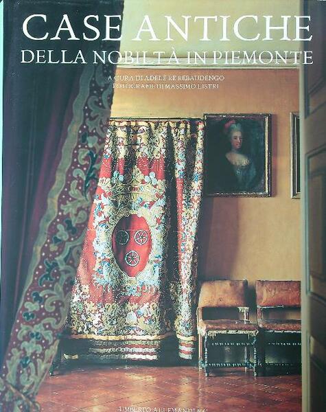 Case antiche della nobilta' in Piemonte