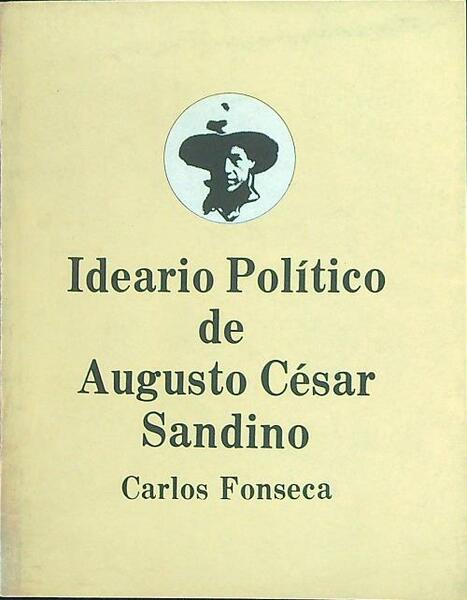 Ideario politico de Augusto Cesar Sandrino