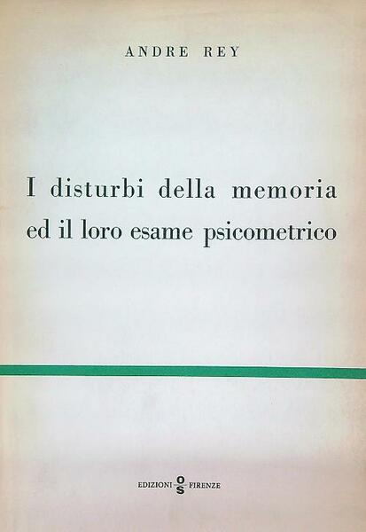 I disturbi della memoria ed il loro esame psicometrico