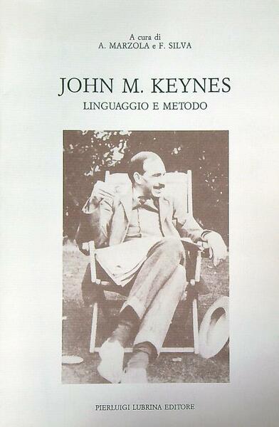 John M. Keynes. Linguaggio e metodo