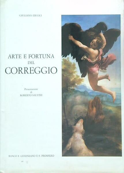Arte e fortuna del Correggio