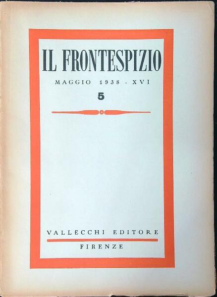 Il frontespizio 5 / Maggio 1938 - XVI