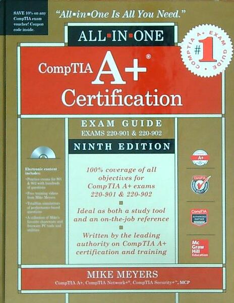CompTIA A+ Certification All-in-One Exam Guide