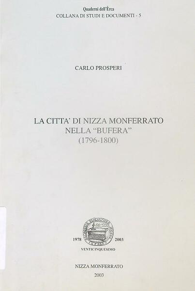 La citta' di Nizza Monferrato nella bufera 1796-1800