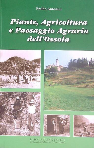 Piante, agricoltura e paesaggio agrario dell'Ossola
