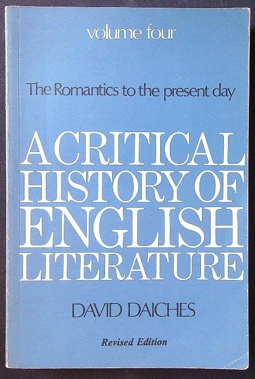 A Critical History of English Literature vol. 4