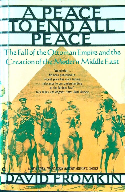 A Peace to End All Peace: The Fall of the …