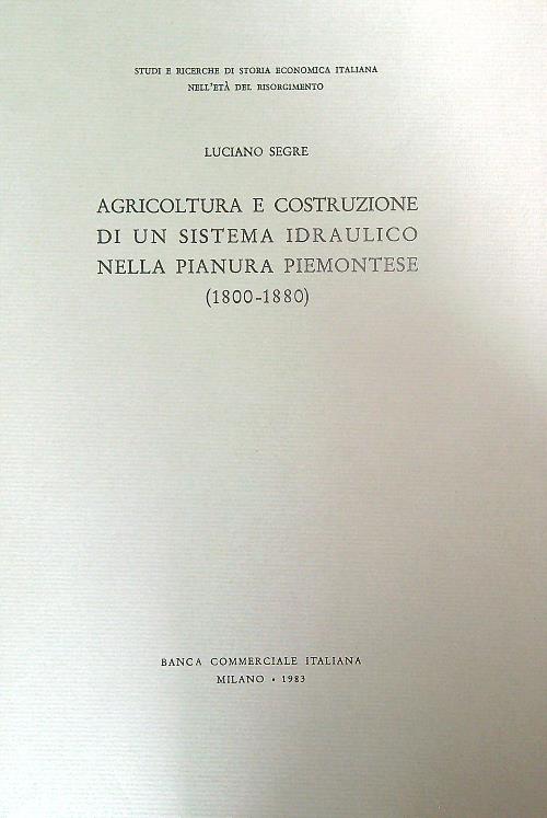 Agricoltura e costruzione di un sistema idraulico nella pianura piemontese …