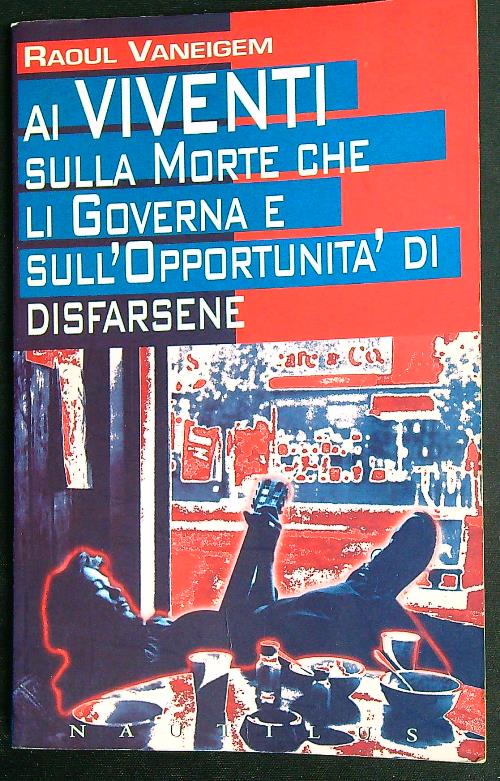 Ai viventi sulla morte che li governa e sull'opportunità di …