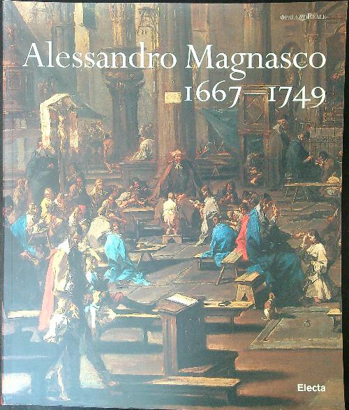 Alessandro Magnasco 1667-1749